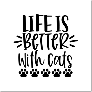 Life Is Better With Cats. Funny Cat Lover Design. Purrfect. Posters and Art